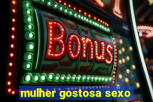 mulher gostosa sexo